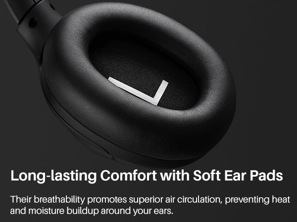 Long-lasting Comfort with Soft Ear Pads