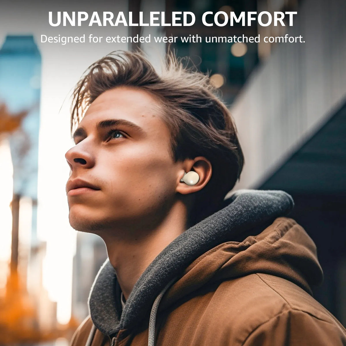Person wearing wireless earbuds with text 'Unparalleled Comfort' on a blurred urban background